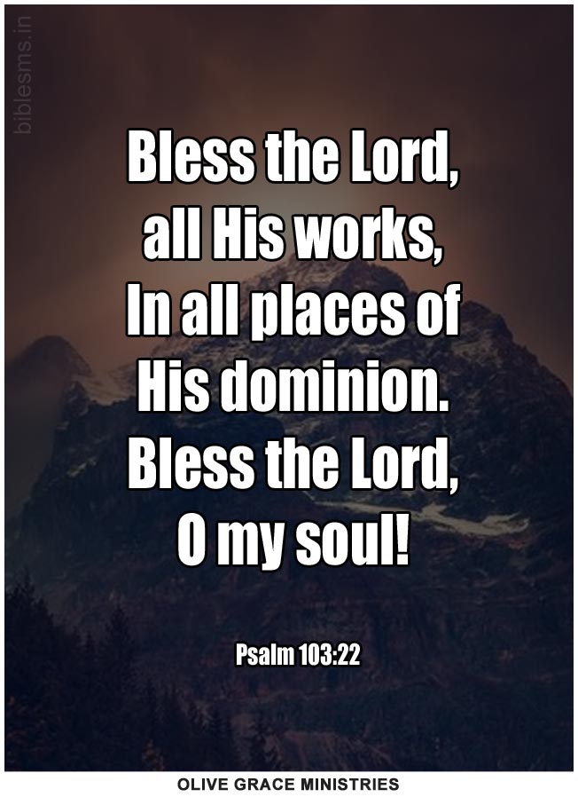 Psalm 103:22 | Daily Bible Verse